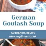 German Goulash Soup in a BOwl and pot