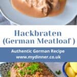 Hackbraten. German Meatloaf.