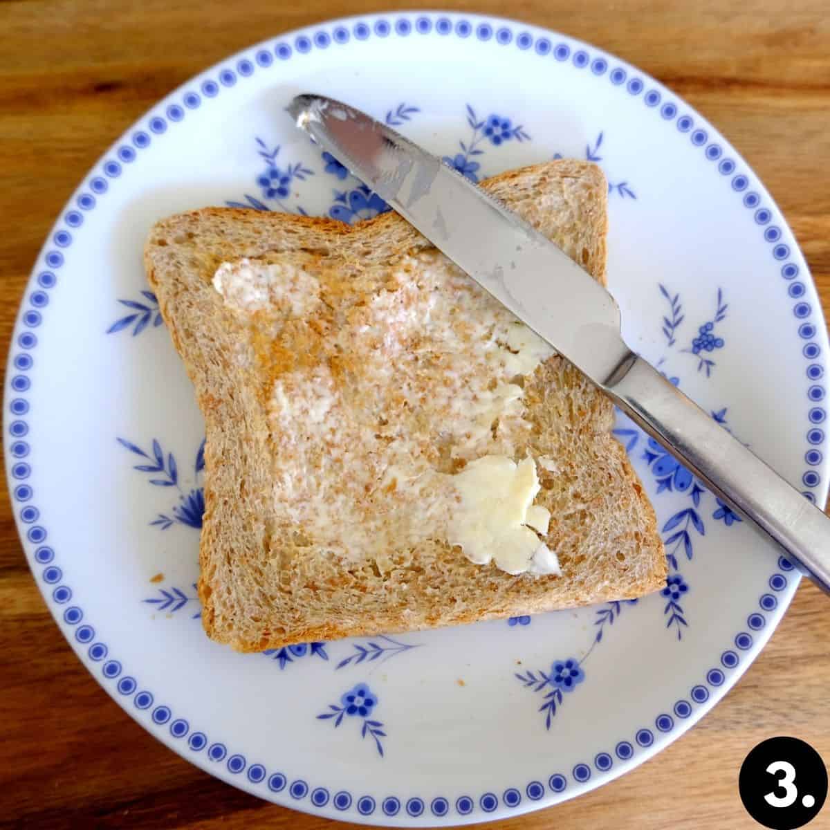 Toast with butter.