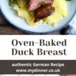 Oven Backed Barbarie Duck breast.